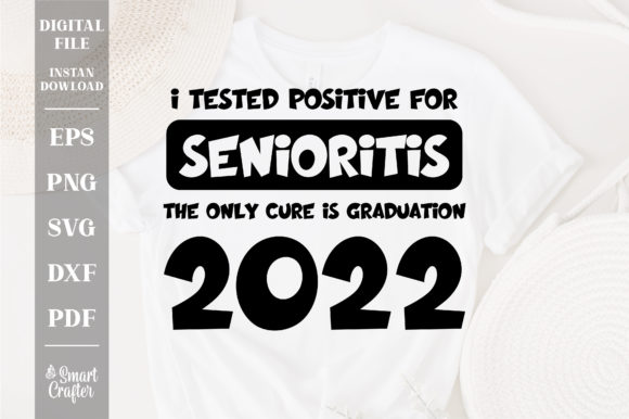 Download I Tested Positive for Senioritis Design - I tested positive Collection
